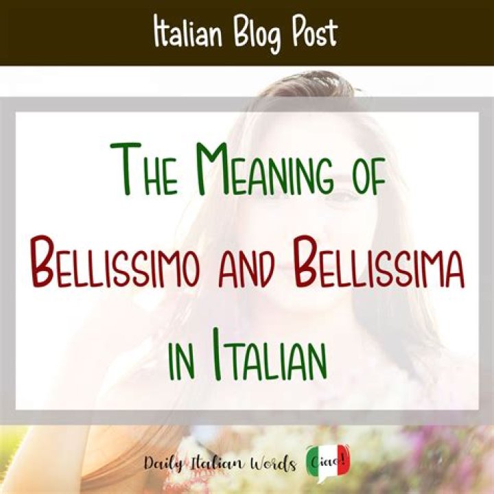 Is it bellissimo or bellissima
